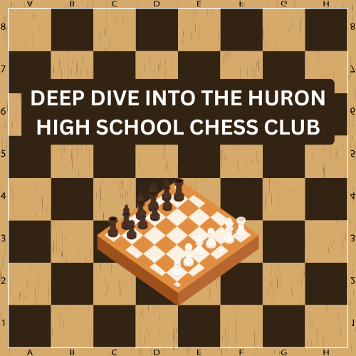 Deep Dive into the Huron Chess Club